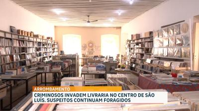 Livraria é alvo de criminosos no Centro Histórico de São Luís
