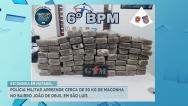 PM apreende 50 kg de entorpecentes no bairro João de Deus