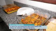 Alunos de gastronomia realizam feira com venda de comidas típicas do Natal