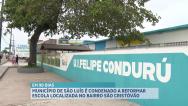 Justiça condena Prefeitura de São Luís para reformar Unidade Básica de Ensino