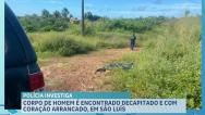 Polícia investiga corpo decapitado na zona rural de São Luís