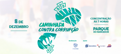 Caminhada Contra a Corrupção será realizada no sábado (8)