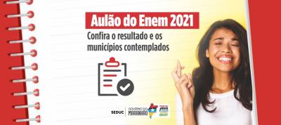 Governo do MA divulga municípios contemplados com Aulão do ENEM 2021