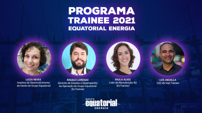 Equatorial Energia promove Live sobre seu Programa de Trainee 