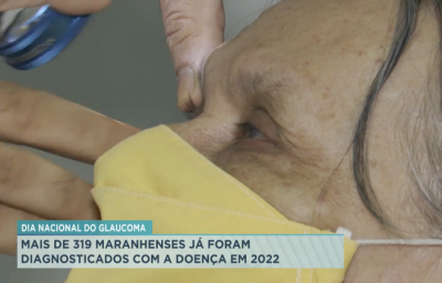 Saúde divulga casos de glaucoma no Maranhão; confira