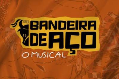 Musical "Bandeira de Aço" estreia na terça-feira (27)  no Teatro Arthur Azevedo