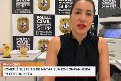 Coelho Neto: polícia busca suspeito de assassinar ex-companheira