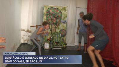 Teatro: Macaco Malandro estreia em São Luís em apresentação única