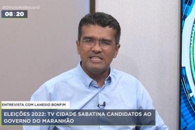 Lahesio Bonfim fica em 2º na disputa pelo Governo do Maranhão