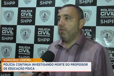 Polícia investiga caso de professor assassinado em São Luís