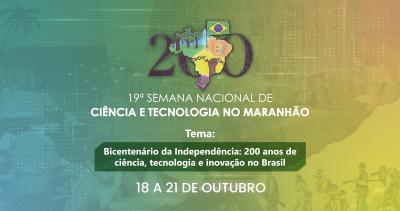  19ª Semana de Ciência e Tecnologia terá início na terça (18) em São Luís