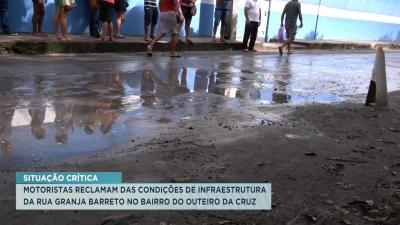 Motoristas reclamam de infraestrutura na Rua Granja Barreto no Outeiro da Cruz