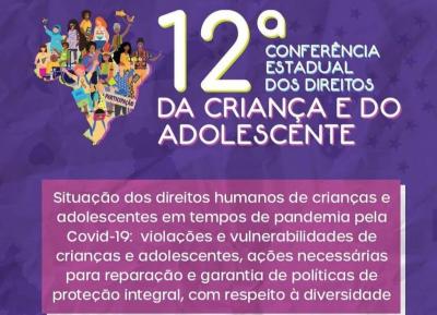 Cedca e Sedihpop realizam Conferência Estadual dos Direitos da Criança e do Adolescente 