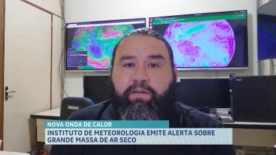 Instituto de meteorologia emite alerta sobre grande massa de ar seco e calor 