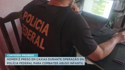 Polícia Federal realiza operação em Caxias para combater abuso infantil