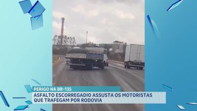 Asfalto escorregadio na BR-135 está causando transtornos para quem trafega pelo local