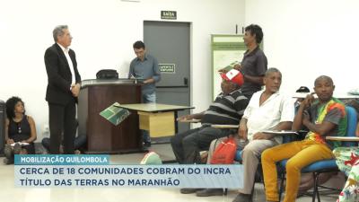 Representantes de Quilombos cobram do Incra o título das terras