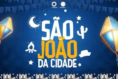  TV Cidade/RecordTV lança programação do São João da Cidade 2023