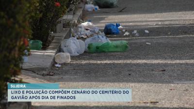 Lixo e poluição compõem cenário de cemitério da capital após Dia de Finados