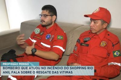 Bombeiro que atuou no incêndio do shopping fala sobre o resgate das vítimas