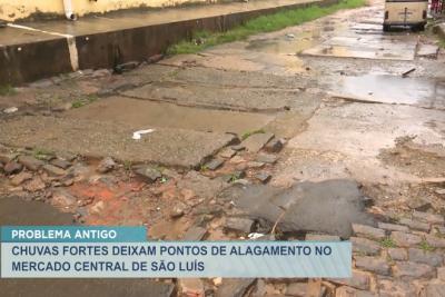 São Luís: fortes chuvas causam transtornos no bairro do Mercado Central