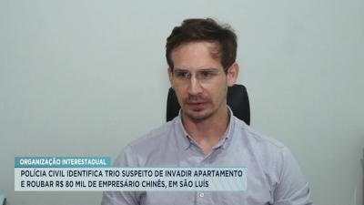 Polícia identifica suspeitos de assaltar empresário chinês em São Luís