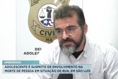 Adolescente é suspeito de envolvimento na morte de morador de rua em São Luís