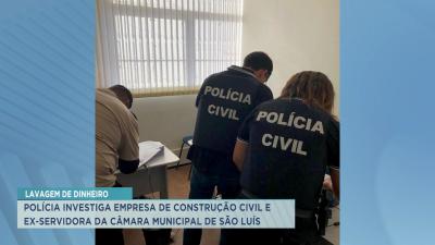 Em São Luís, Polícia Civil deflagra operação de combate à lavagem de dinheiro