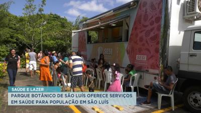 Parque Botânico da Vale oferece serviços de saúde à população de São Luís