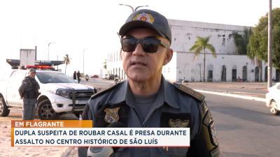 Presos suspeitos de roubo no Centro Histórico de São Luís