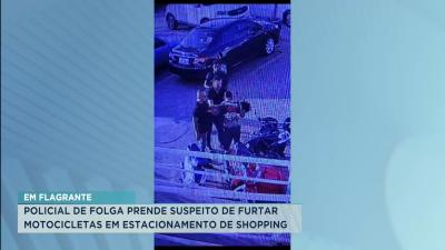 Policial de folga prende suspeito de furto em estacionamento de shopping