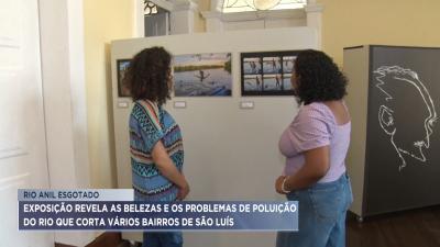 Exposição revela belezas e problemas de poluição do Rio Anil, em São Luís