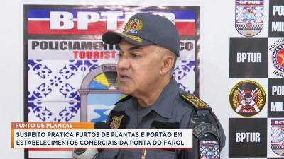 Polícia busca suspeito de furtar plantas no bairro Ponta do Farol