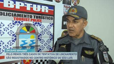 BPTur registra tentativas de linchamento no Centro Histórico de São Luís