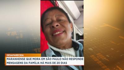 Maranhense que mora em São Paulo está desaparecida há 20 dias
