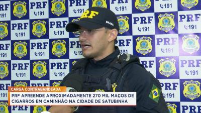 Satubinha: PRF apreende quase 270 mil maços de cigarros contrabandeados 