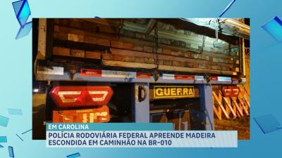 PRF apreende carga ilegal de madeira em Carolina