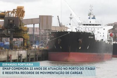 São Luís: EMAP completa 22 anos de atuação no Porto do Itaqui