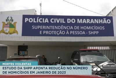 São Luís: SHPP aponta a queda do número de homicídios em janeiro de 2023