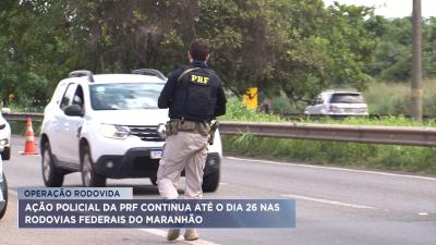 PRF: operação Rodovida vai até 26 de fevereiro no MA