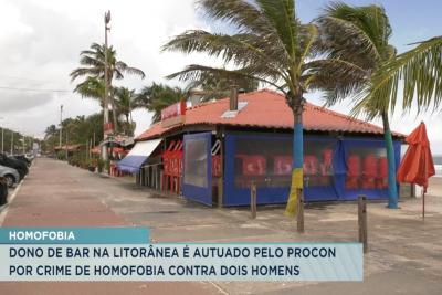 São Luís: dono de bar é autuado pelo Procon por crime de homofobia na Av. Litorânea