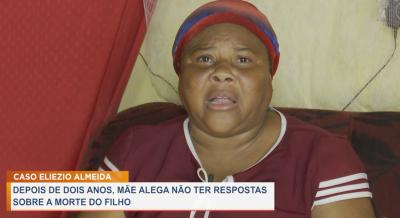 Caso Eliézio: depois de 2 anos, mãe alega não ter respostas sobre a morte do filho 