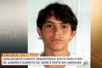 Adolescente carioca sequestrada volta para o RJ e suspeito do crime é solto