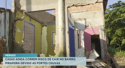 Chuvas: casas são desocupadas no bairro Pirapora para evitar desabamentos