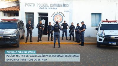 Polícia Militar reforça segurança para inibir crimes em Carolina