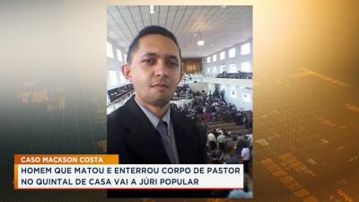 Caso Mackson Costa: acusado do assassinato do pastor vai a júri popular 