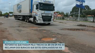 Pio XII: motoristas reclamam de buracos em BR-136