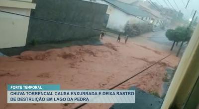 Lago da Pedra: fortes chuvas deixam rastros de destruição