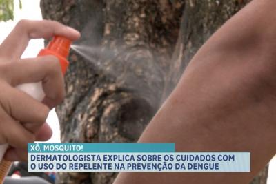 Veja cuidados com o uso do repelente na prevenção da dengue
