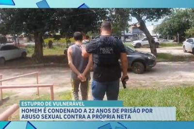 Preso homem condenado a mais de 20 anos de prisão por estupro de vulnerável